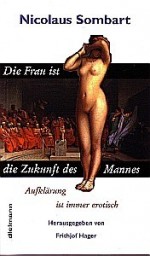 Die Frau ist die Zukunft des Mannes