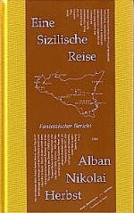 Eine Sizilische Reise Eine Sizilische Reise