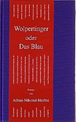 Wolpertinger oder Das Blau