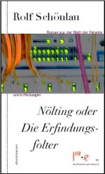Nölting or the torture of invention