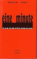 eine minute zusammen / Gedichte eine minute zusammen / Gedichte