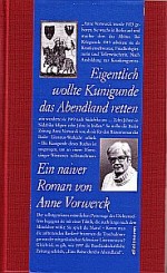 Eigentlich wollte Kunigunde das Abendland retten