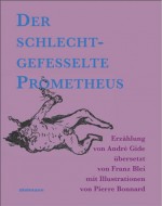 Der schlechtgefesselte Prometheus 