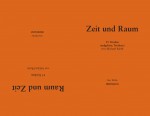 Raum und Zeit / Zeit und Raum