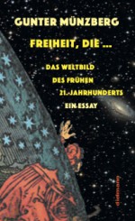 Freiheit, die …