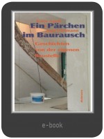 Ein Pärchen im Baurausch