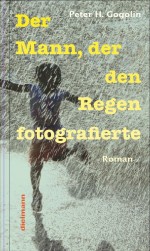 Der Mann, der den Regen fotografierte