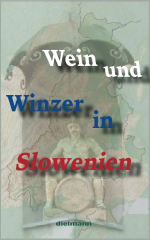 Weine und Winzer aus Slowenien