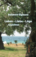 Leben – Liebe – Lüge Leben – Liebe – Lüge