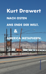 Nach Osten ans Ende der Welt. & America Metaphern.